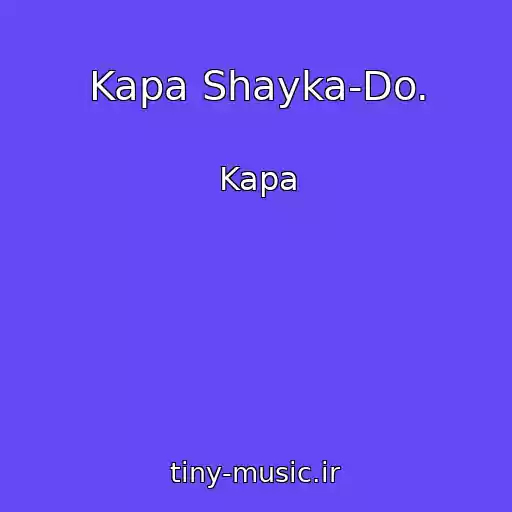 کاور آهنگ Kapa Shayka-Do. از Kapa