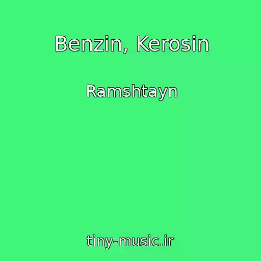 کاور آهنگ Benzin, Kerosin از Ramshtayn