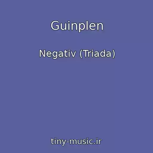 کاور آهنگ Guinplen از Negativ (Triada)