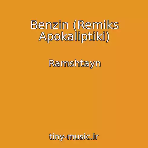 کاور آهنگ Benzin (Remiks Apokaliptiki) از Ramshtayn