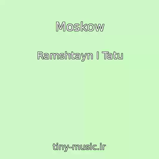 کاور آهنگ Moskow از Ramshtayn I Tatu