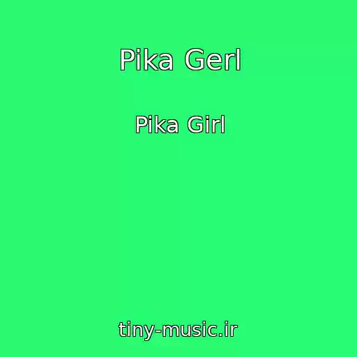 کاور آهنگ Pika Gerl از Pika Girl