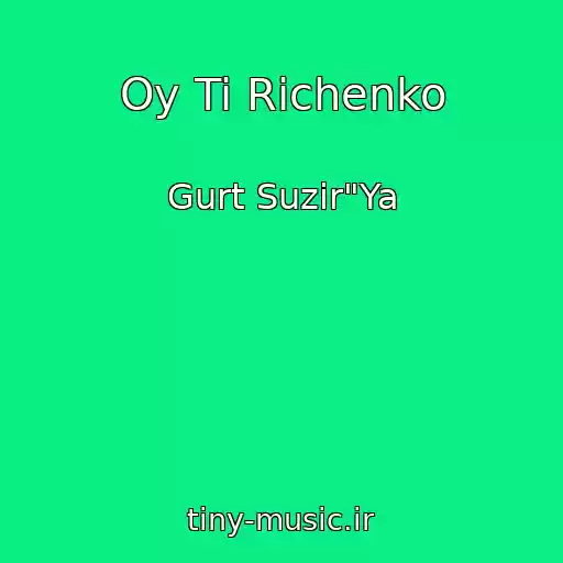 کاور آهنگ Oy Ti Rіchenko از Gurt Suzіr"Ya