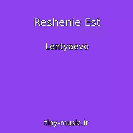کاور آهنگ Reshenie Est از Lentyaevo