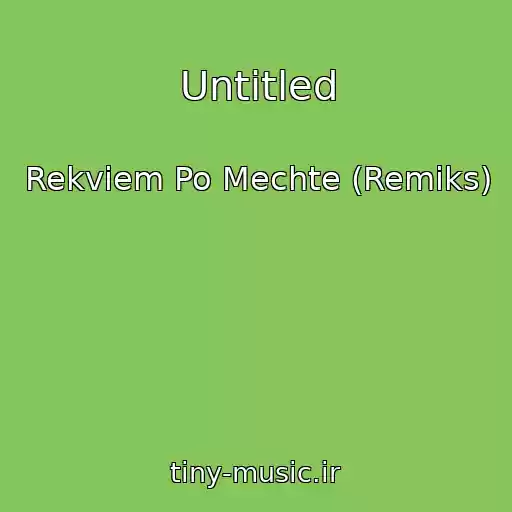 کاور آهنگ Untitled از Rekviem Po Mechte (Remiks)