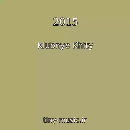 کاور آهنگ 2015 از Klubnye Khity