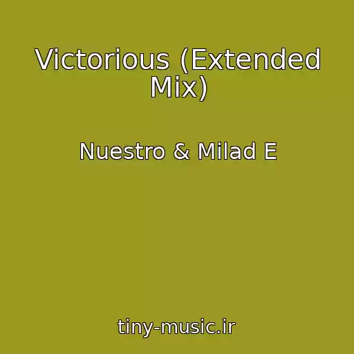 کاور آهنگ Victorious (Extended Mix) از Nuestro & Milad E