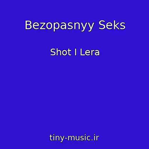 کاور آهنگ Bezopasnyy Seks از Shot I Lera