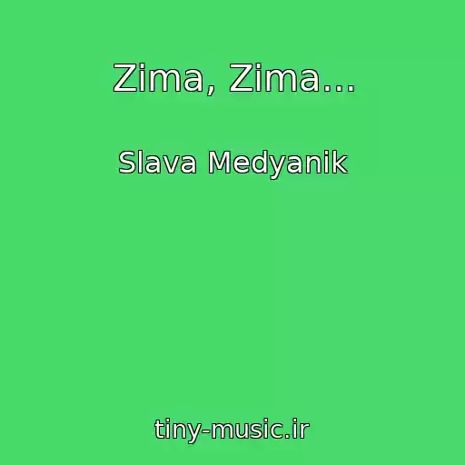 کاور آهنگ Zima, Zima... از Slava Medyanik