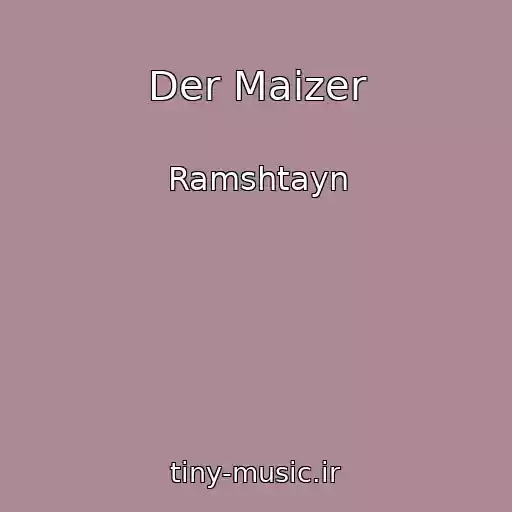 کاور آهنگ Der Maizer از Ramshtayn