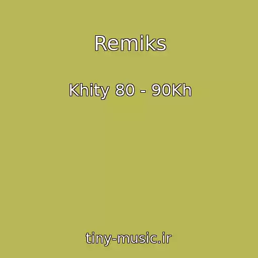 کاور آهنگ Remiks از Khity 80 - 90Kh