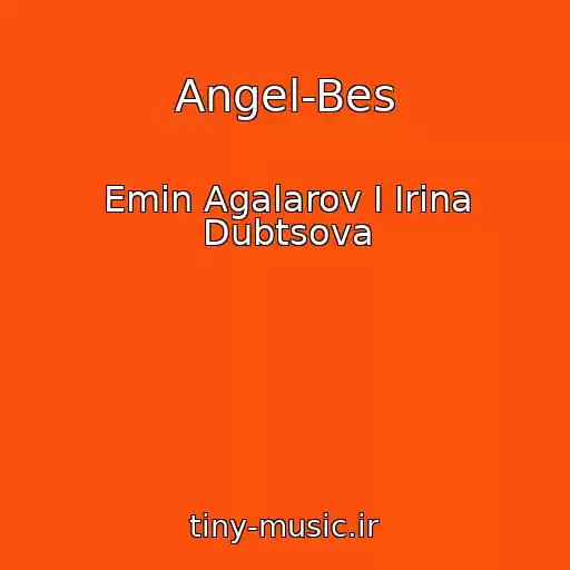 کاور آهنگ Angel-Bes از Emin Agalarov I Irina Dubtsova