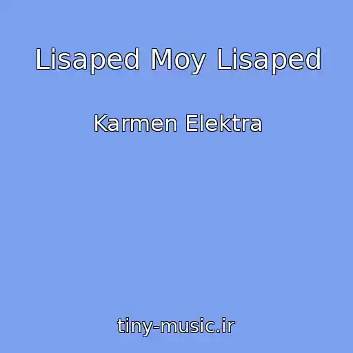 کاور آهنگ Lisaped Moy Lisaped از Karmen Elektra