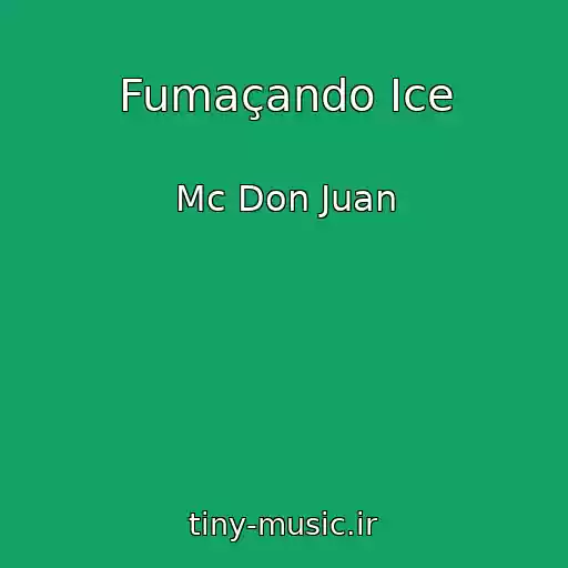 کاور آهنگ Fumaçando Ice از Mc Don Juan