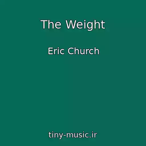 کاور آهنگ The Weight از Eric Church