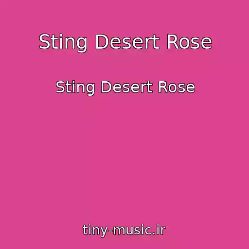 کاور آهنگ Sting Desert Rose از Sting Desert Rose