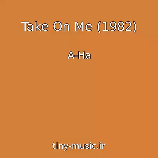 کاور آهنگ Take On Me (1982) از A-Ha