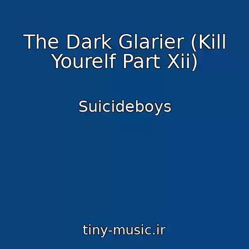کاور آهنگ The Dark Glarier (Kill Yourelf Part Xii) از Suicideboys