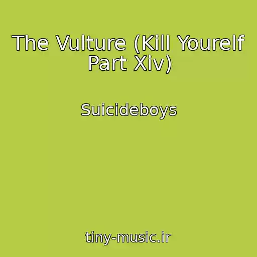کاور آهنگ The Vulture (Kill Yourelf Part Xiv) از Suicideboys