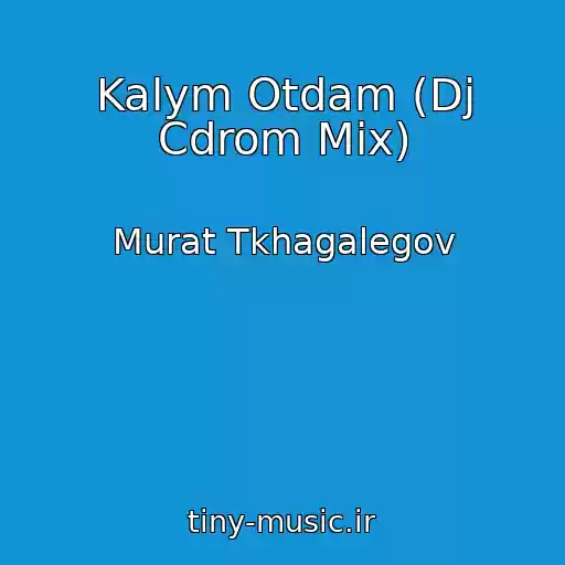 کاور آهنگ Kalym Otdam (Dj Cdrom Mix) از Murat Tkhagalegov