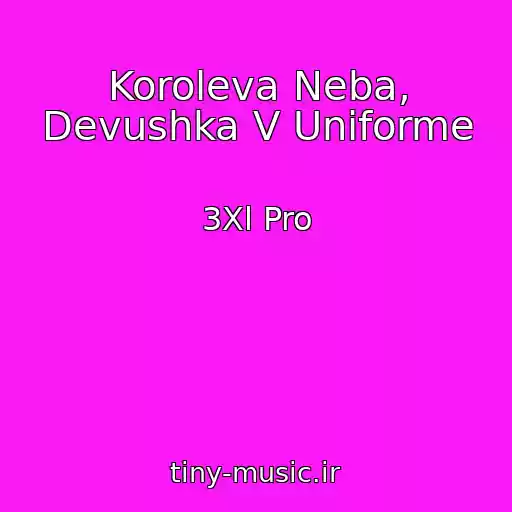 کاور آهنگ Koroleva Neba, Devushka V Uniforme از 3Xl Pro