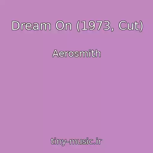 کاور آهنگ Dream On (1973, Cut) از Aerosmith