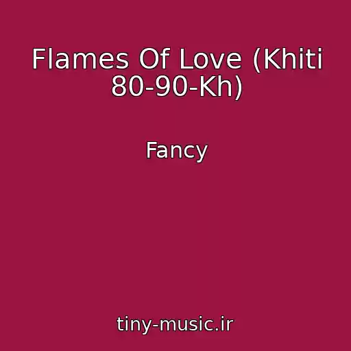 کاور آهنگ Flames Of Love (Khіti 80-90-Kh) از Fancy