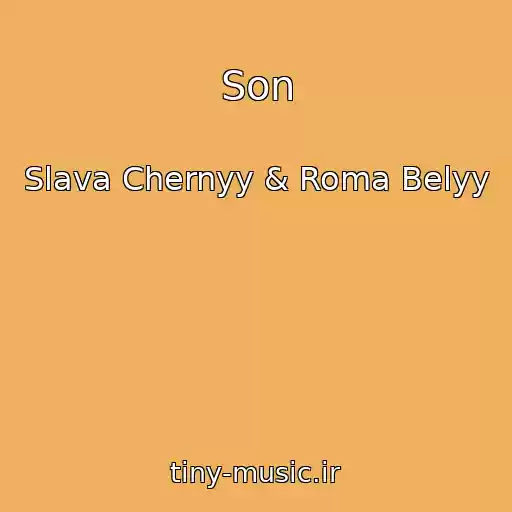 کاور آهنگ Son از Slava Chernyy & Roma Belyy