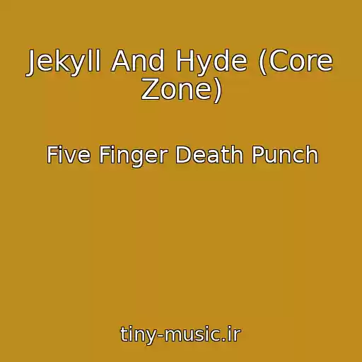 کاور آهنگ Jekyll And Hyde (Core Zone) از Five Finger Death Punch