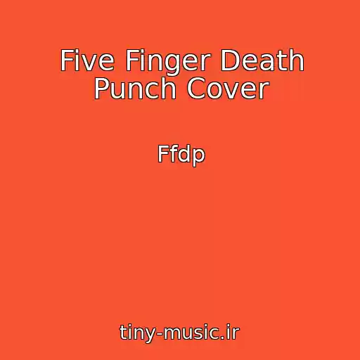 کاور آهنگ Five Finger Death Punch Cover از Ffdp