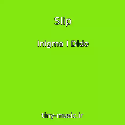 کاور آهنگ Slip از Inigma I Dido