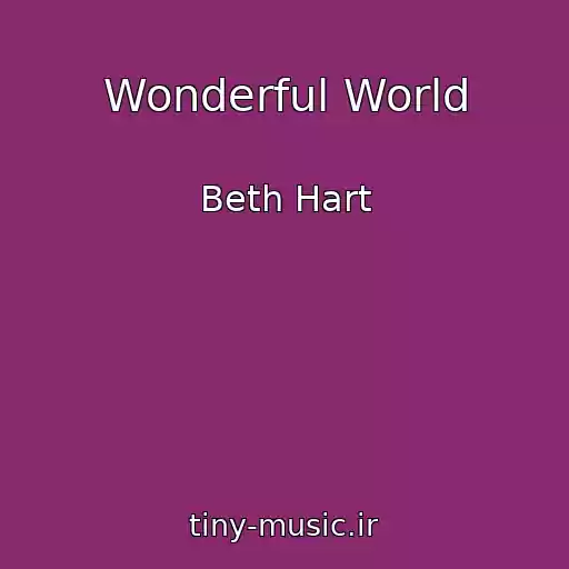 کاور آهنگ Wonderful World از Beth Hart
