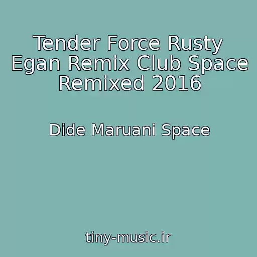 کاور آهنگ Tender Force Rusty Egan Remix Club Space Remixed 2016 از Dide Maruani Space