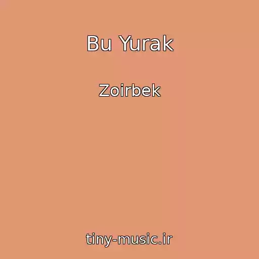 کاور آهنگ Bu Yurak از Zoirbek