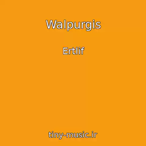 کاور آهنگ Walpurgis از Ertlif