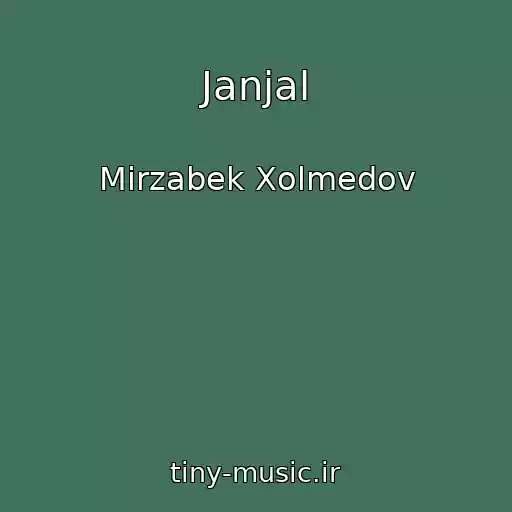 کاور آهنگ Janjal از Mirzabek Xolmedov