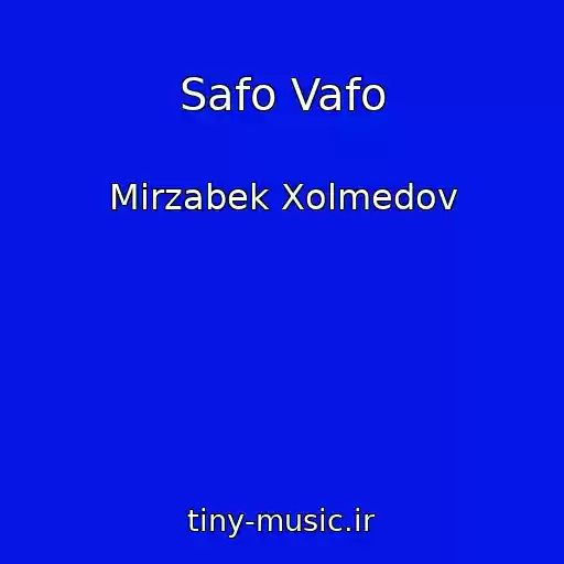 کاور آهنگ Safo Vafo از Mirzabek Xolmedov