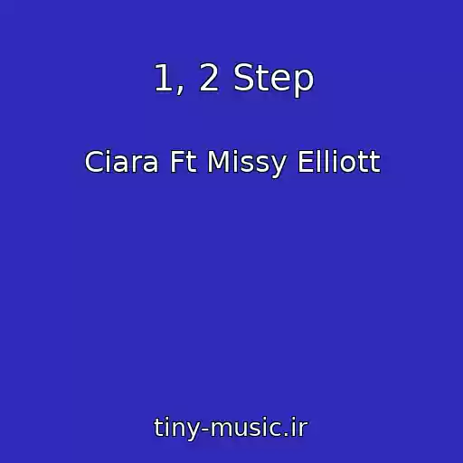 کاور آهنگ 1, 2 Step از Ciara Ft Missy Elliott
