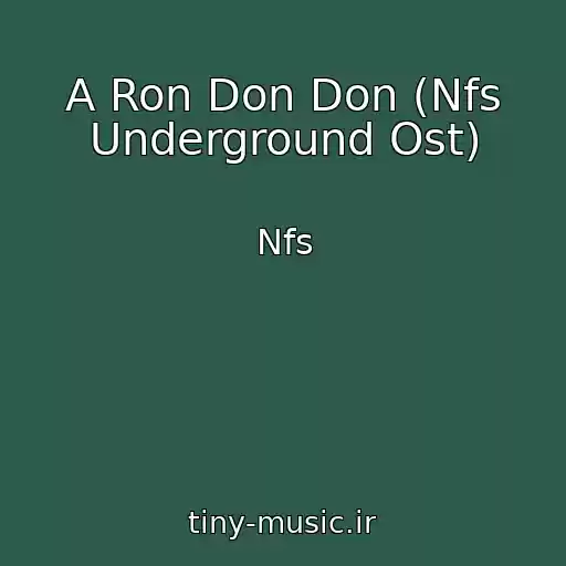 کاور آهنگ A Ron Don Don (Nfs Underground Ost) از Nfs