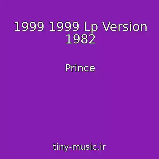 کاور آهنگ 1999 1999 Lp Version 1982 از Prince