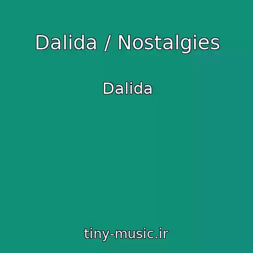 کاور آهنگ Dalida / Nostalgies از Dalida