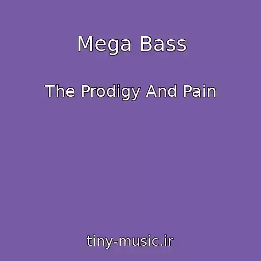 کاور آهنگ Mega Bass از The Prodigy And Pain