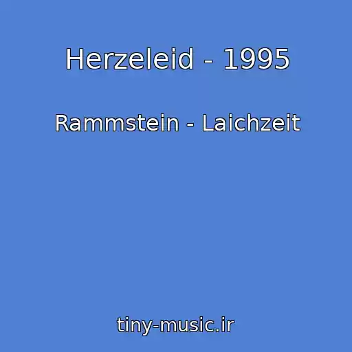کاور آهنگ Herzeleid - 1995 از Rammstein - Laichzeit