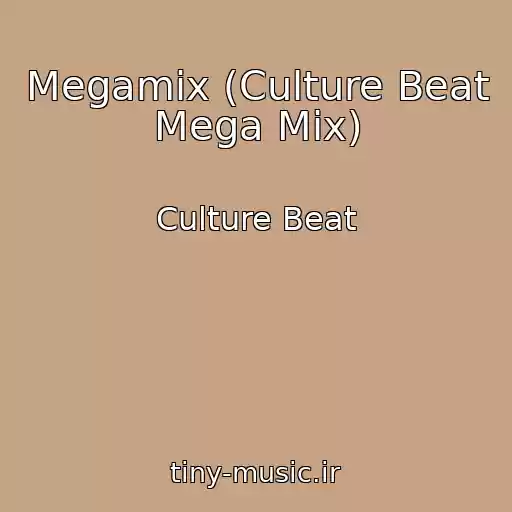 کاور آهنگ Megamix (Culture Beat Mega Mix) از Culture Beat