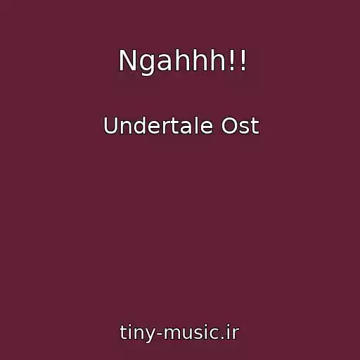 کاور آهنگ Ngahhh!! از Undertale Ost