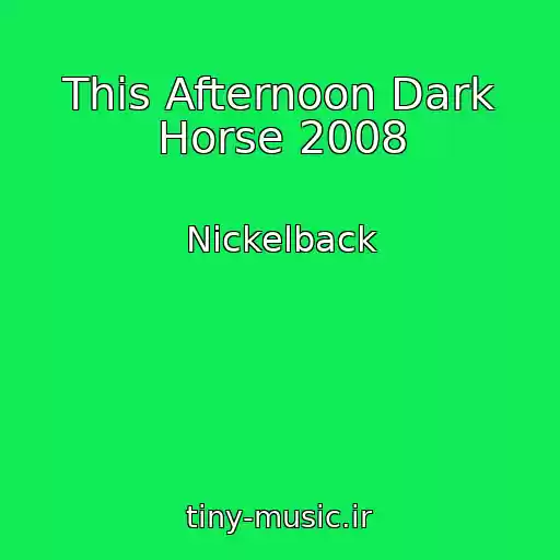 کاور آهنگ This Afternoon Dark Horse 2008 از Nickelback