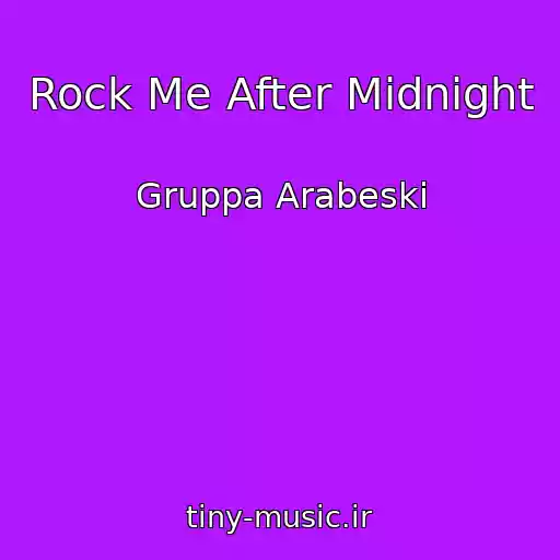 کاور آهنگ Rock Me After Midnight از Gruppa Arabeski