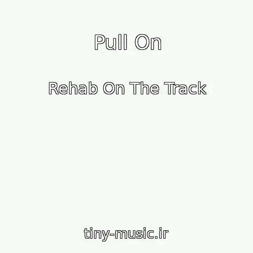 کاور آهنگ Pull On از Rehab On The Track
