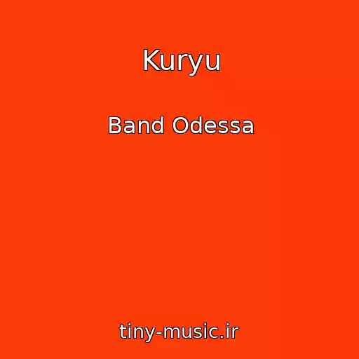 کاور آهنگ Kuryu از Band Odessa