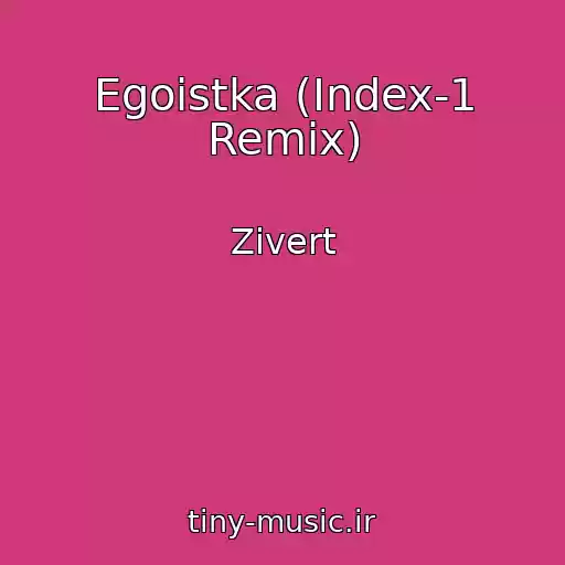 کاور آهنگ Egoistka (Index-1 Remix) از Zivert